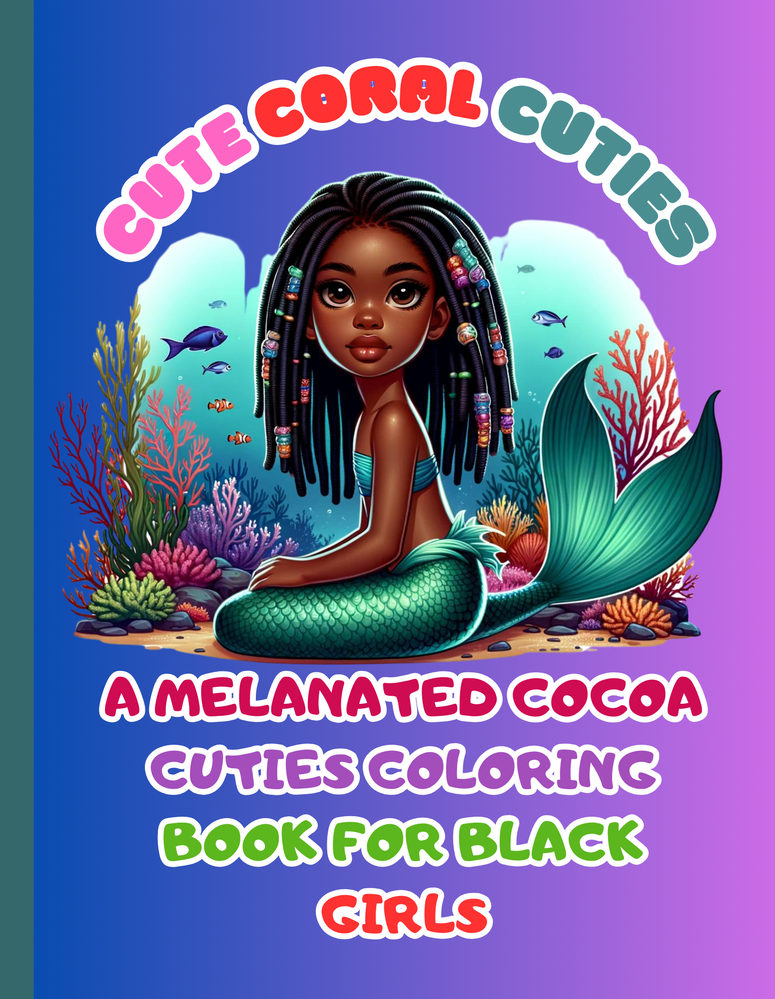 Cute Coral Cuties A Melanated Cocoa Cuties Coloring Book For Black Girls