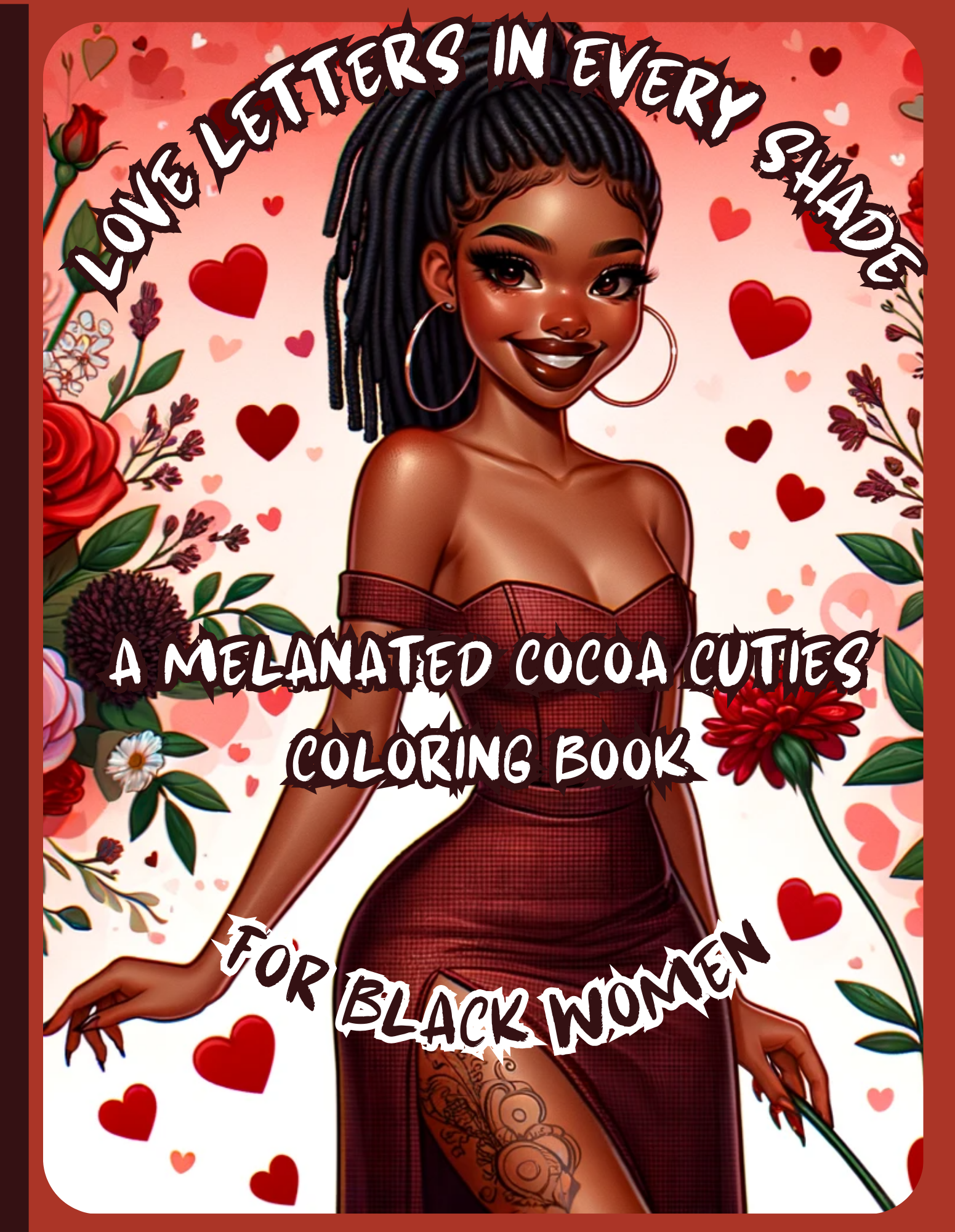 Love Letters In Every Shade A Melanated Cocoa Cuties Coloring Book For Black Women